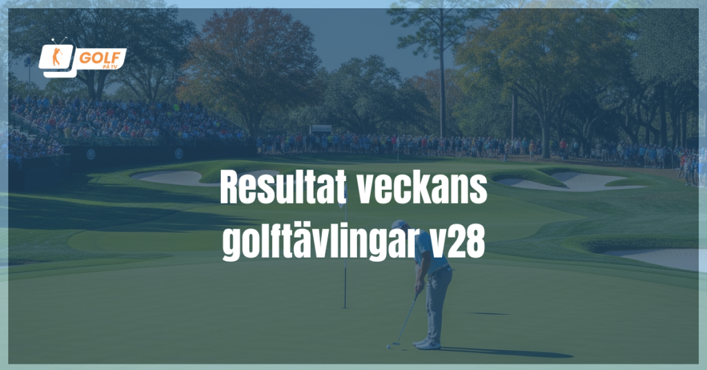 Resultat veckans golftävlingar v28