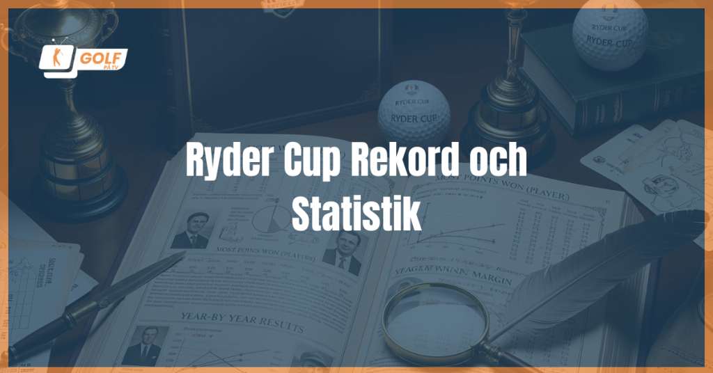 Ryder Cup Rekord och Statistik